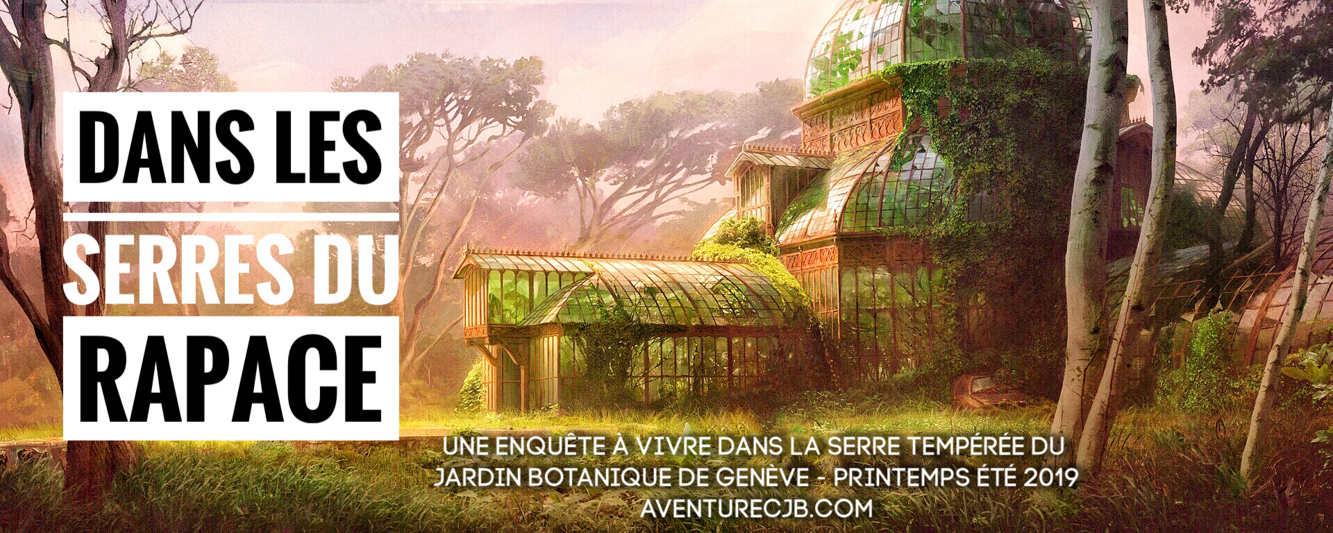 Dans les Serres du Rapace. Une fiction immersive et botanique à vivre dans une serre, qui joue les prolongations